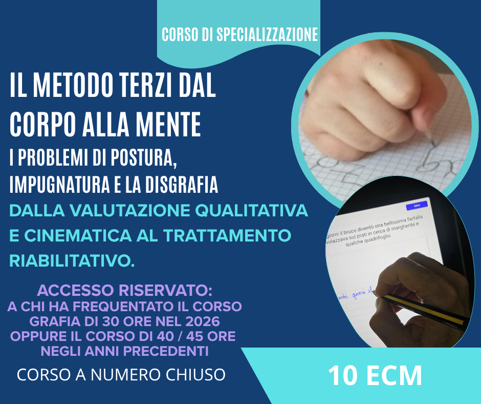 IL Metodo Terzi: I PROBLEMI DI POSTURA, IMPUGNATURA E LA DISGRAFIA